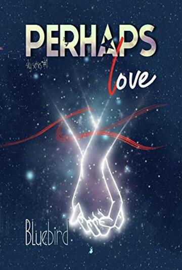 Perhaps Love (Sky Series Vol. 1)